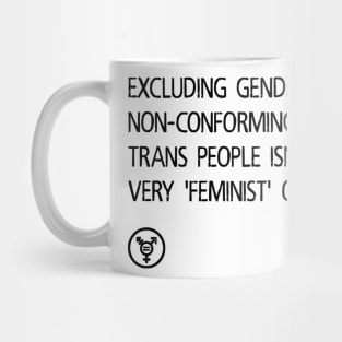 Trans INCLUSIONARY Feminism Mug